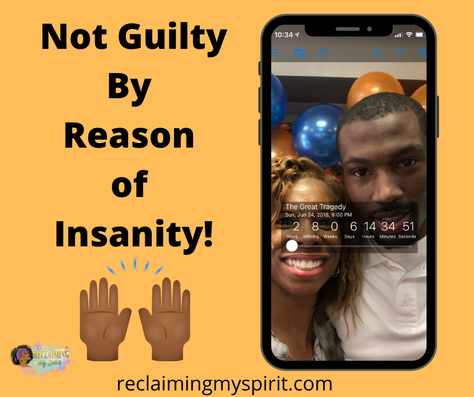 not-guilty-by-reason-of-insanity-reclaiming-my-spirit