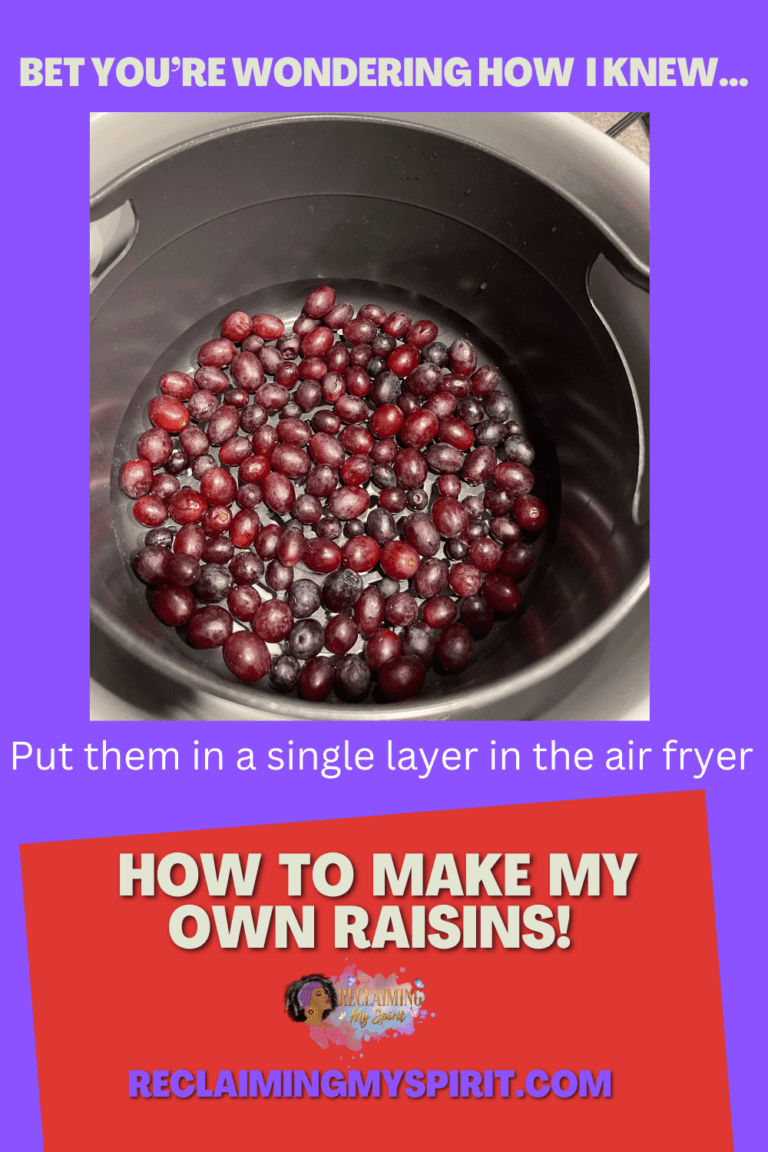 How To Make The Best Homemade Raisins Ever! Reclaiming My Spirit