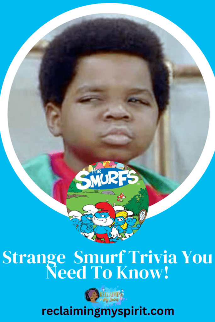 Strange Smurf Trivia You Need To Know - Reclaiming My Spirit