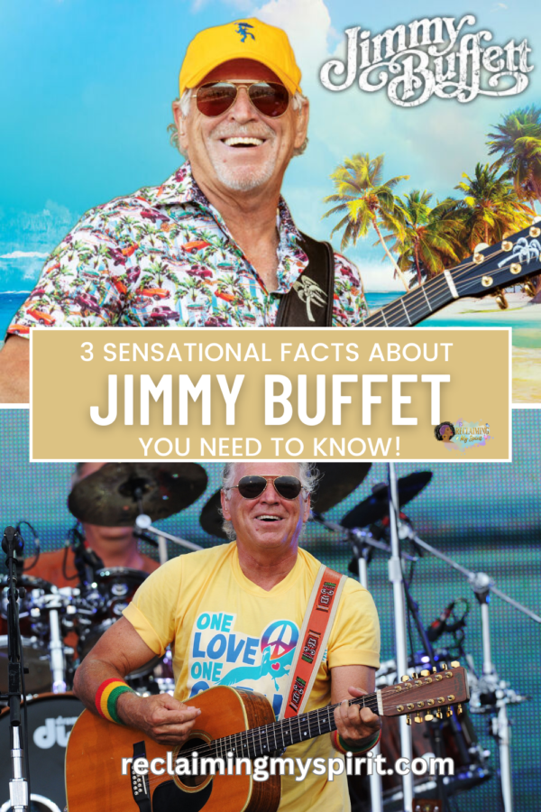 Sensational Facts About Jimmy Buffet You Need To Know - Reclaiming My ...